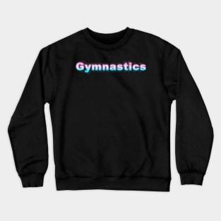 Gymnastic Crewneck Sweatshirt